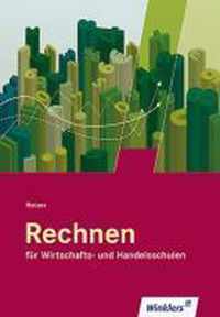 Rechnen für Wirtschafts- und Handelsschulen