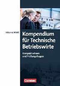 Erfolgreich im Beruf: Kompendium für Technische Betriebswirte