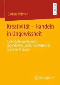 Kreativitat - Handeln in Ungewissheit