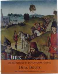 Dirk bouts (ca. 1410-1475). een vlaams primitief te leuven