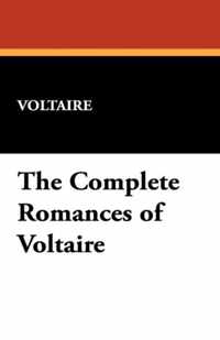 The Complete Romances of Voltaire