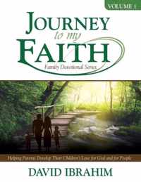 Journey to My Faith Family Devotional Series: Volume 1