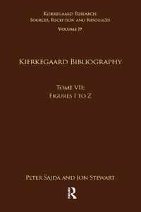 Volume 19, Tome VII: Kierkegaard Bibliography