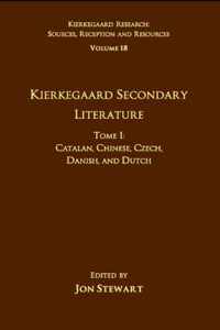 Volume 18, Tome I: Kierkegaard Secondary Literature