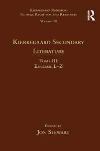 Volume 18, Tome III: Kierkegaard Secondary Literature