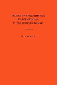 Degree of Approximation by Polynomials in the Complex Domain. (AM-9), Volume 9