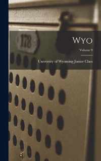 Wyo; Volume 9