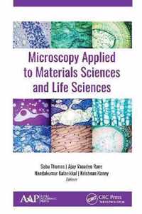 Microscopy Applied to Materials Sciences and Life Sciences