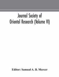 Journal Society of Oriental Research (Volume VI)