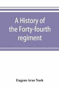 A history of the Forty-fourth regiment, New York volunteer infantry, in the civil war, 1861-1865