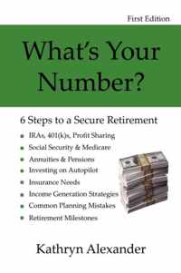 What's Your Number? 6 Steps to a Secure Retirement