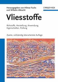 Vliesstoffe: Rohstoffe, Herstellung, Anwendung, Eigenschaften, Prüfung