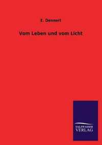 Vom Leben Und Vom Licht