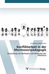 Konfliktarbeit in der Montessoripadagogik