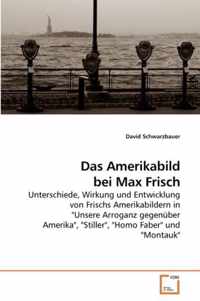 Das Amerikabild bei Max Frisch