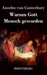 Warum Gott Mensch geworden