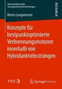 Konzepte fuer bestpunktoptimierte Verbrennungsmotoren innerhalb von Hybridantrie