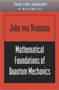 Mathematical Foundations of Quantum Mechanics