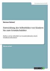 Entwicklung des Selbstbildes von Kindern bis zum Grundschulalter