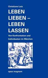 Leben lieben - leben lassen