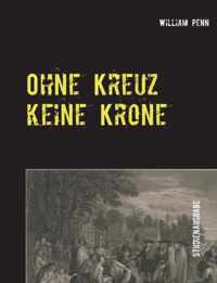 Ohne Kreuz keine Krone