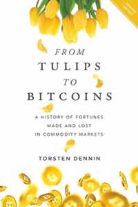 From Tulips to Bitcoins