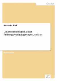 Unternehmensethik unter fuhrungspsychologischen Aspekten