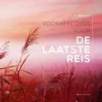 Voorbereiding voor de laatste reis