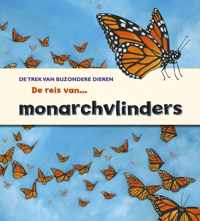 De trek van bijzondere dieren  -   De reis van de monarchvlinders