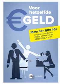 VOOR HETZELFDE GELD