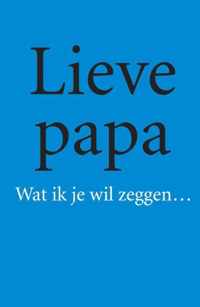 Lieve papa