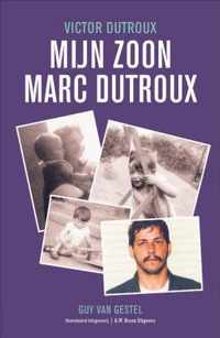 Mijn zoon marc Dutroux