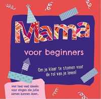 Mama voor beginners