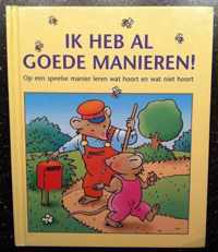 Ik heb al goede manieren!