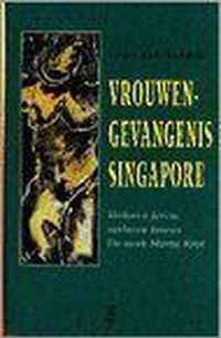 Vrouwengevangenis singapore