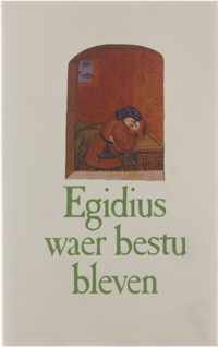 Egidius waer bestu bleven - N / A