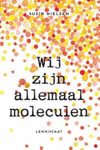 Wij zijn allemaal moleculen