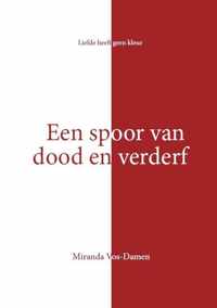 Een spoor van dood en verderf