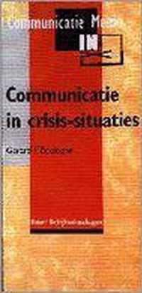 COMMUNICATIE IN CRISIS-SITUATIES (COMMUNICATIE MEMO)