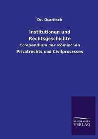 Institutionen Und Rechtsgeschichte