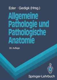 Allgemeine Pathologie Und Pathologische Anatomie