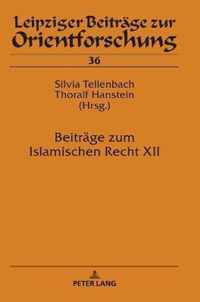 Beitraege Zum Islamischen Recht XII