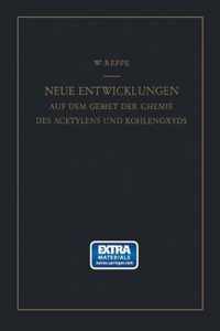 Neue Entwicklungen auf dem Gebiete der Chemie des Acetylens und Kohlenoxyds