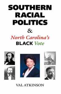 Southern Racial Politics and North Carolina's Black Vote