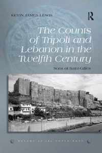 The Counts of Tripoli and Lebanon in the Twelfth Century