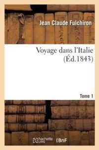 Voyage Dans l'Italie Tome 1