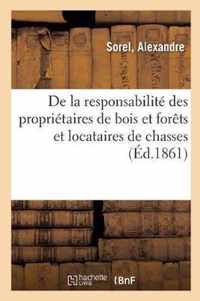 de la Responsabilite Des Proprietaires de Bois Et Forets Et Locataires de Chasses, Dommages