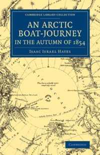 An Arctic Boat-Journey in the Autumn of 1854