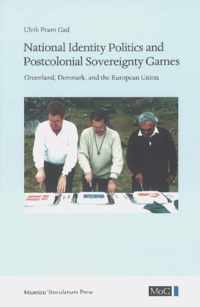 National Identity Politics and Postcolonial Sovereignty Games