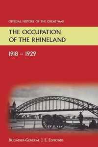 The Occupation of the Rhineland 1918-1929official History of the Great War.